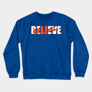 Believe Crewneck Sweatshirt